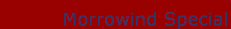 Morrowind Special